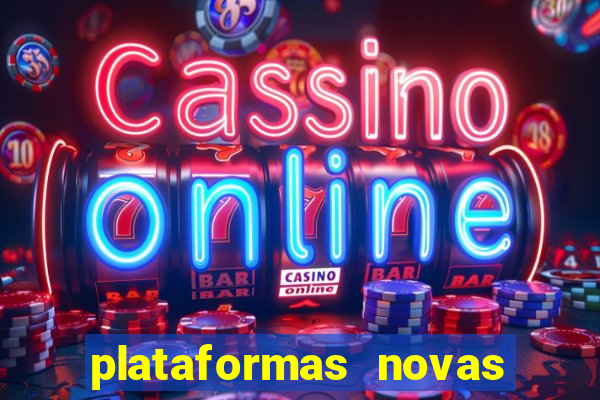 plataformas novas fortune tiger